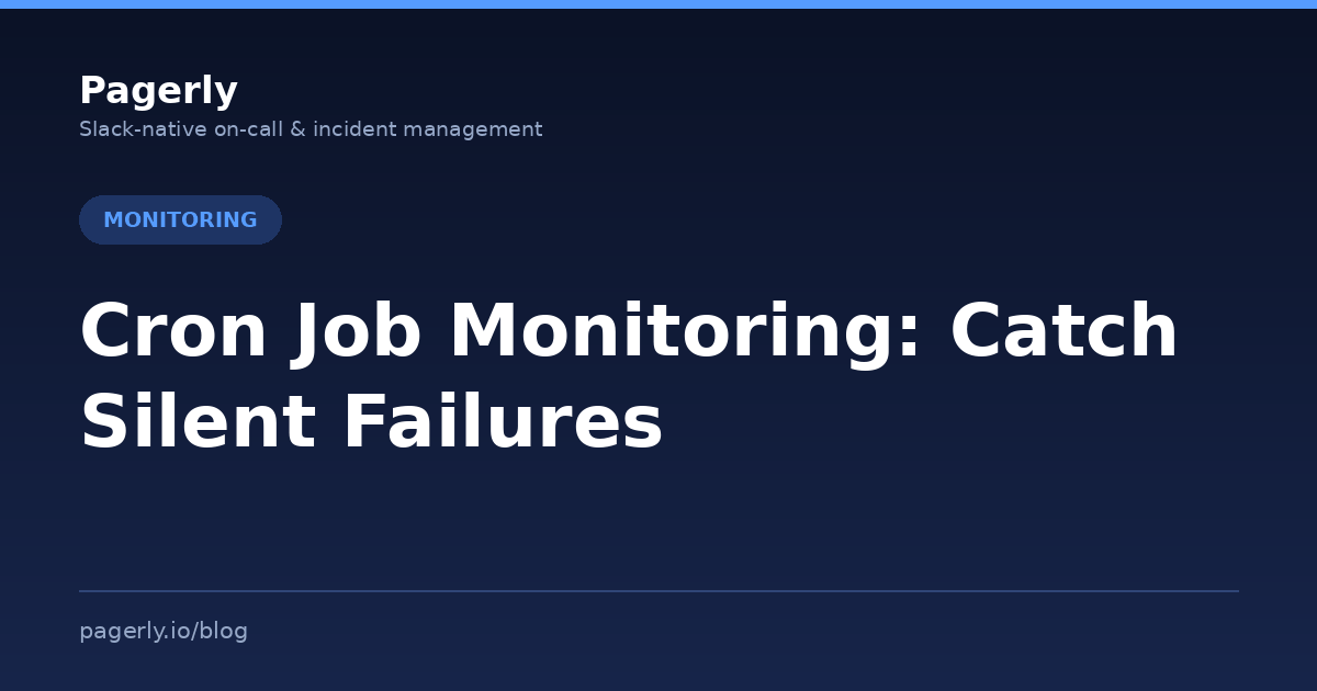 Cron Job Monitoring: Catch Silent Failures